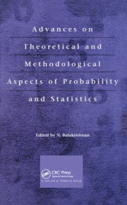Title: Advances on Theoretical and Methodological Aspects of Probability and Statistics, Author: N. Balakrishnan