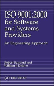 Title: Iso 9001: 2000 for Software and Systems Providers: An Engineering Approach, Author: Robert Bamford