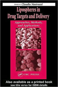 Title: Lipospheres in Drug Targets and Delivery: Approaches, Methods, and Applications, Author: Claudio Nastruzzi