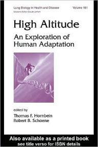 Title: High Altitude: An Exploration of Human Adaptation, Author: Thomas F. Hornbein