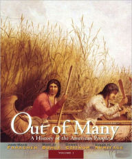Title: Out of Many: A History of the American People, Volume 1 / Edition 7, Author: John Mack Faragher