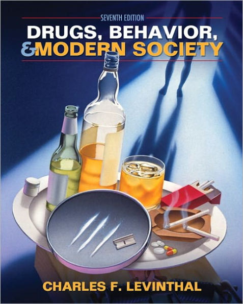 Drugs, Behavior, and Modern Society / Edition 7