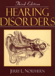 Title: Hearing Disorders / Edition 3, Author: Jerry L. Northern