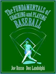 The Fundamentals of Coaching and Playing Baseball / Edition 1