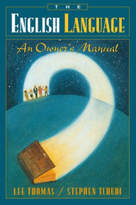 Title: English Language, The: An Owner's Manual / Edition 1, Author: Lee Thomas