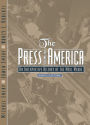 Press and America, The: An Interpretive History of the Mass Media / Edition 9