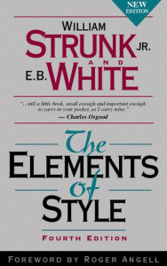 Title: The Elements of Style / Edition 4, Author: William Strunk
