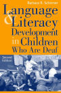 Language and Literacy Development in Children Who Are Deaf / Edition 2