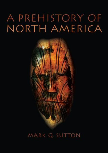 Prehistory of North America / Edition 1