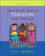 Your First Year of Teaching and Beyond / Edition 4