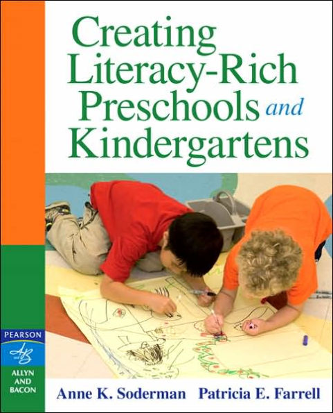 Creating Literacy-Rich Preschools and Kindergartens / Edition 1