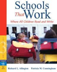 Title: Schools That Work: Where All Children Read and Write / Edition 3, Author: Richard Allington