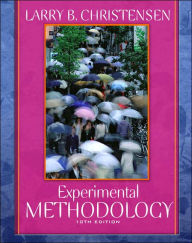 Title: Experimental Methodology / Edition 10, Author: Larry B. Christensen