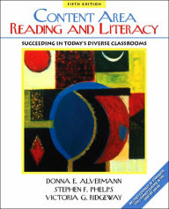 Title: Content Reading and Literacy: Succeeding in Today's Diverse Classrooms / Edition 5, Author: Donna E. Alvermann