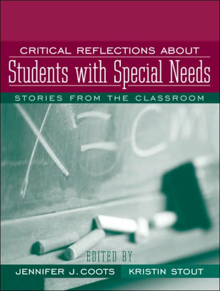 Critical Reflections about Special Education: Stories from the Classroom / Edition 1