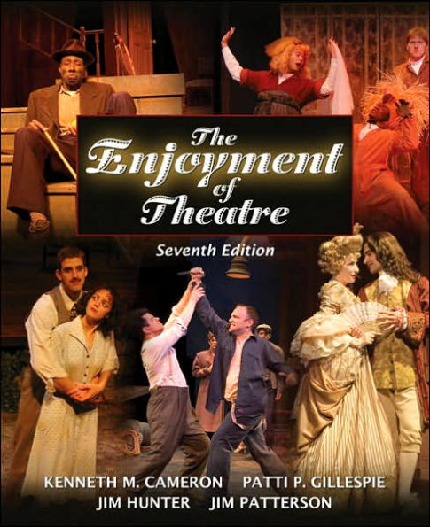 The Enjoyment of Theatre / Edition 7