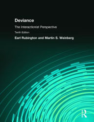 Title: Deviance: The Interactionist Perspective / Edition 10, Author: Earl Rubington