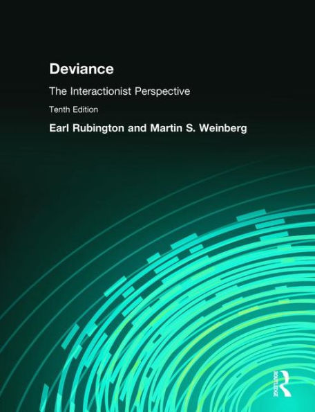 Deviance: The Interactionist Perspective / Edition 10