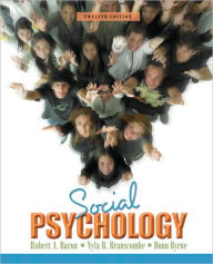Title: Social Psychology / Edition 12, Author: Robert A. Baron