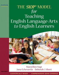 Title: The SIOP Model for Teaching English Language-Arts to English Learners / Edition 1, Author: MaryEllen Vogt