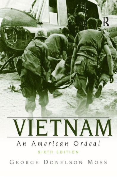 Vietnam: An American Ordeal / Edition 6