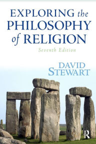 Title: Exploring the Philosophy of Religion / Edition 7, Author: David Stewart