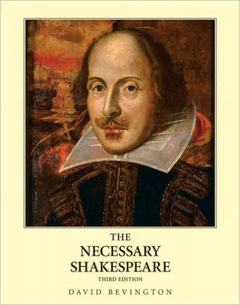 The Necessary Shakespeare / Edition 3