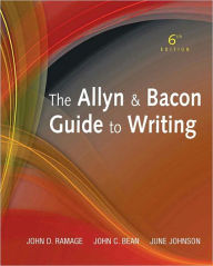 Title: The Allyn & Bacon Guide to Writing / Edition 6, Author: John D. Ramage