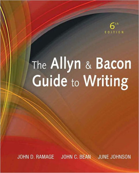 The Allyn & Bacon Guide to Writing / Edition 6
