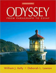 Title: Odyssey: Paragraph to Essay (with MyWritingLab Student Access Code Card) / Edition 5, Author: William J. Kelly