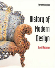Title: History of Modern Design / Edition 2, Author: David Raizman