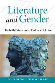 Title: Literature and Gender / Edition 1, Author: Elizabeth Primamore