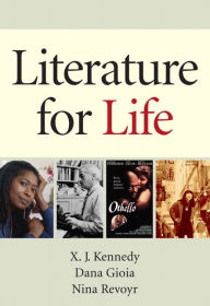 Title: Literature for Life / Edition 1, Author: X. Kennedy