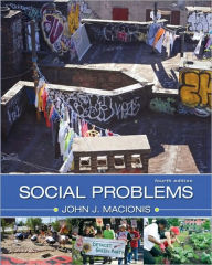 Title: Social Problems / Edition 4, Author: John J. Macionis