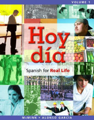 Title: Hoy día: Spanish for Real Life, Volume 1 / Edition 1, Author: John McMinn