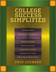 Title: College Success Simplified / Edition 3, Author: Enid Leonard