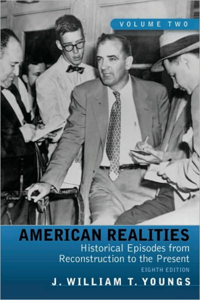 American Realities: Historical Episodes from Reconstruction to the Present, Volume 2 / Edition 8