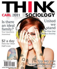 Title: THINK Sociology / Edition 2, Author: John Carl