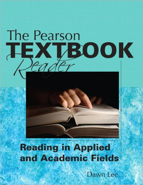 Pearson Textbook Reader: Reading in Applied and Academic Fields / Edition 1