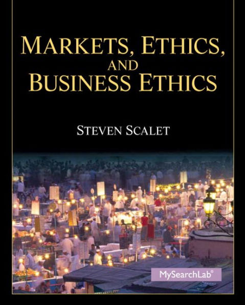 Markets, Ethics, and Business Ethics / Edition 1