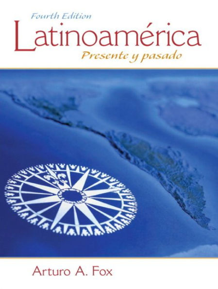 Latinoamérica: Presente y pasado / Edition 4