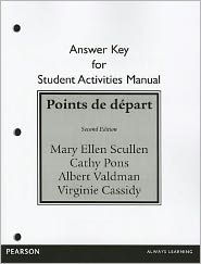 Student Activities Manual Answer Key for Points de départ / Edition 2
