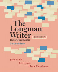 Title: Longman Writer, The, Concise Edition: Rhetoric and Reader / Edition 8, Author: Judith Nadell