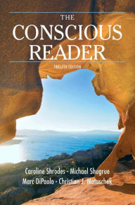 Title: The Conscious Reader / Edition 12, Author: Caroline Shrodes