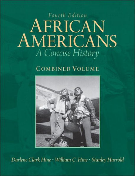 African Americans: A Concise History, Combined Volume / Edition 4