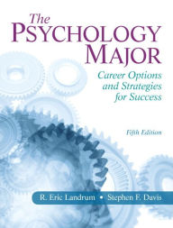 Title: Psychology Major, The: Career Options and Strategies for Success / Edition 5, Author: R. Landrum