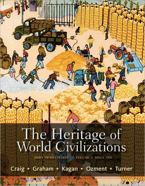 The Heritage of World Civilizations: Brief Edition, Volume 2 / Edition 5