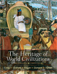 Title: The Heritage of World Civilizations: Brief Edition, Combined Volume / Edition 5, Author: Albert M. Craig