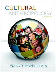 Title: Cultural Anthropology / Edition 3, Author: Nancy Bonvillain