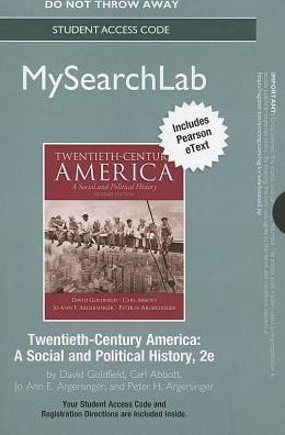 MySearchLab with Pearson eText -- Standalone Access Card -- for Twentieth-Century America / Edition 2